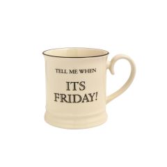Quips & Quotes Tankard Mug - Tell me when it's Friday
