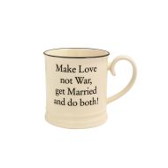 Quips & Quotes Tankard Mug - Make Love Not War