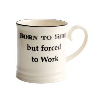 Quips & Quotes Tankard Mug - Born To Shop
